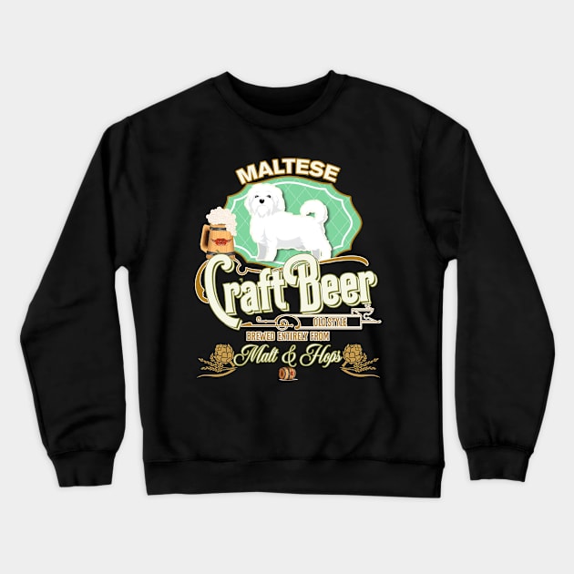 Maltese Gifts - Beer Dog lover Crewneck Sweatshirt by StudioElla